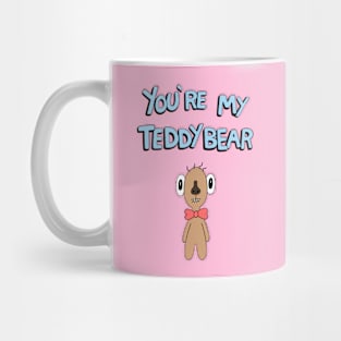 You're My Teddybear Mug